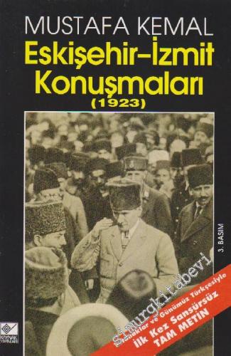 Eskişehir - İzmit Konuşmaları 1923 -        1999