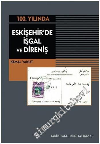 Eskişehir'de İşgal ve Direniş - 100. Yılında -        2023