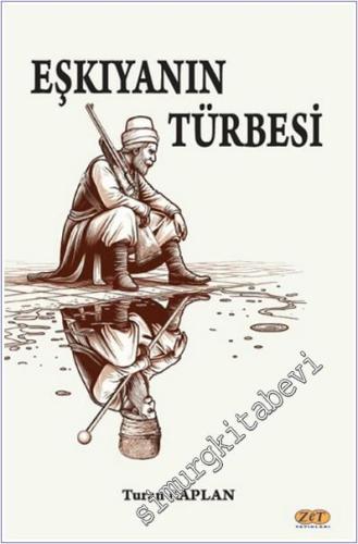 Eşkıyanın Türbesi -        2025