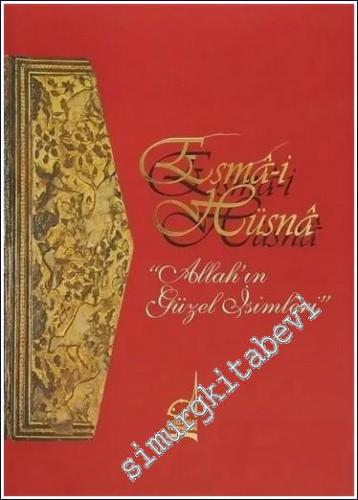 Esma-i Hüsna: Allah'ın Güzel İsimleri -        2006