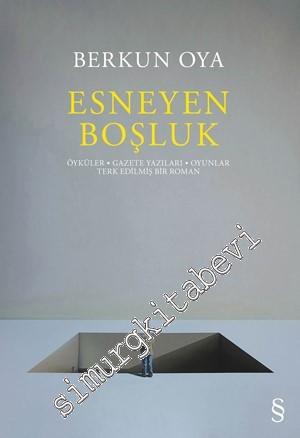 Esneyen Boşluk -        2017