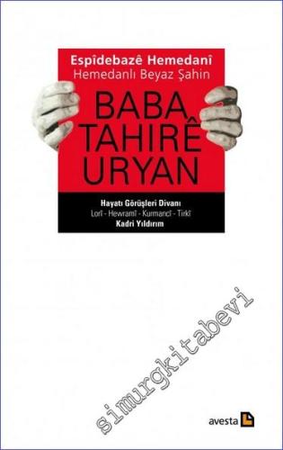 Espidebaze Hemedani - Hemedanlı Beyaz Şahin Baba Tahıre Uryan -        2013