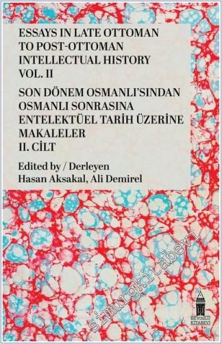 Essays in Late Ottoman To Post-Ottoman Intellectual History Vol. 2 / S