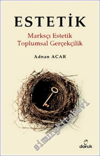 Estetik : Marksçı Estetik Toplumsal Gerçekçilik -        2012