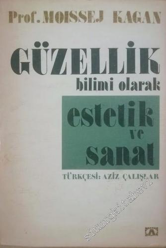 Estetik ve Sanat: Güzellik Bilimi Olarak -        1982
