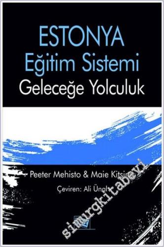 Estonya Eğitim Sistemi: Geleceğe Yolculuk -        2024