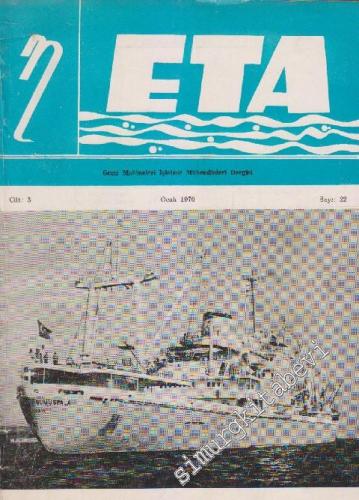 Eta Gemi Makineleri İşletme Mühendisleri Dergisi - Sayı: 22 3 Ocak