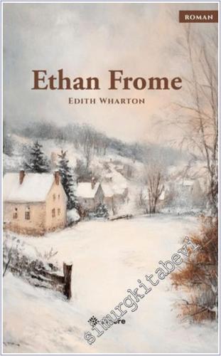 Ethan Frome -        2025