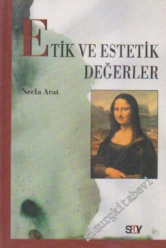 Etik ve Estetik Değerler -        2006