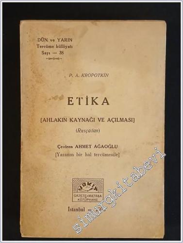 Etika: Ahlakın Kaynağı ve Açılması -        1935
