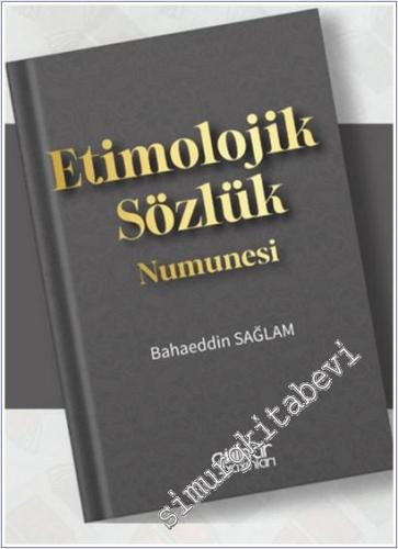 Etimolojik Sözlük Numunesi -        2025