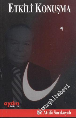 Etkili Konuşma: Diksiyon - Fonetik  -