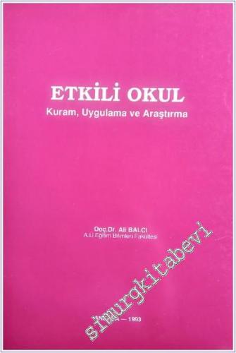 Etkili Okul / Kuram, Uygulama ve Araştırma -  İMZALI     -        1993