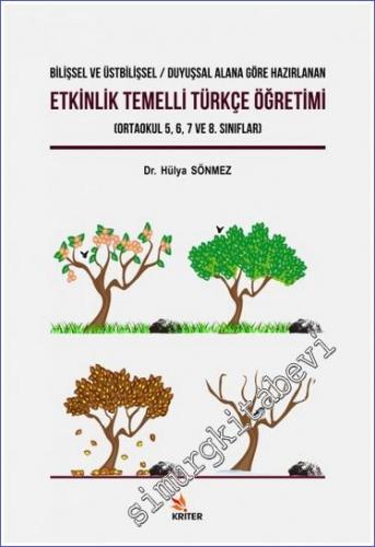 Etkinlik Temelli Türkçe Öğretimi : Bilişsel ve Üstbilişsel Duyusal Alana Göre -        2023