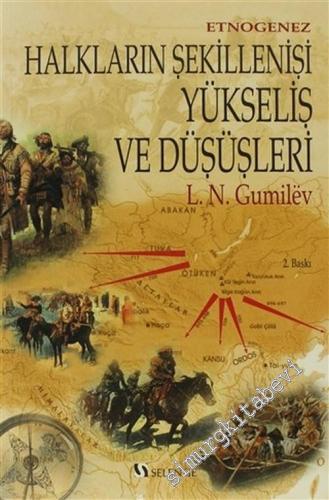 Etnogenez: Halkların Şekillenişi, Yükseliş ve Düşüşleri -        2003