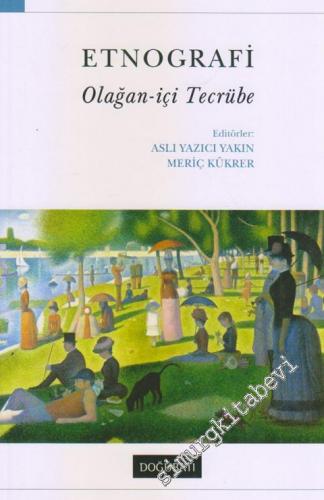 Etnografi : Olağan-içi Tecrübe -        2019