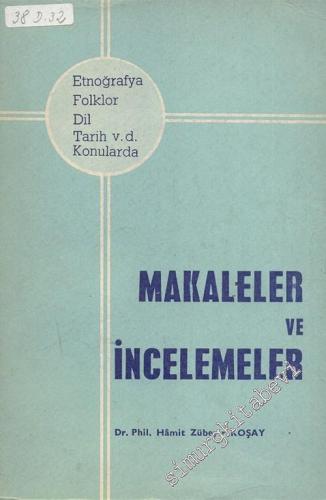 Etnografya, Folklor, Dil, Tarih v.d. konularda Makaleler ve İncelemeler -