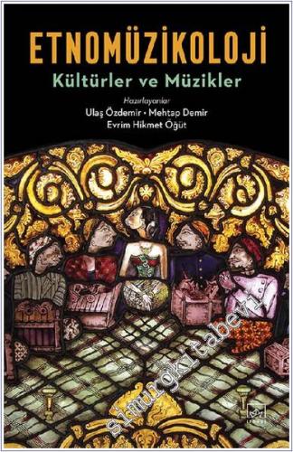 Etnomüzikoloji: Kültürler ve Müzikler -        2022