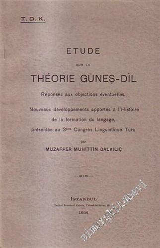 Etude Sur La Theorie Güneş - Dil -        1936