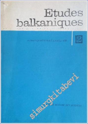 Etudes Balkaniques - Sayı: 2       1988