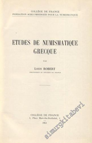 Etudes de Numismatique Grecque -