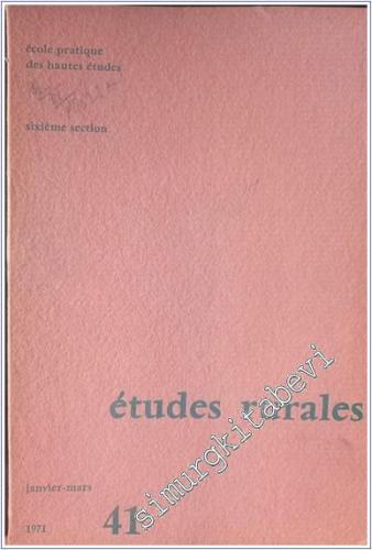 Etudes Rurales - Sayı: 41       Janvier - Mars 1971