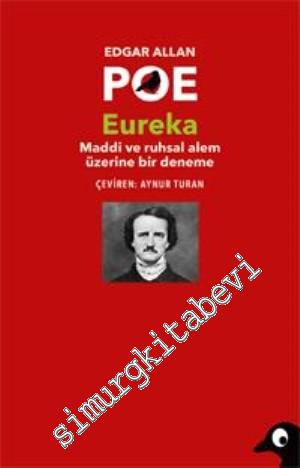 Eureka: Maddi ve Ruhsal Alem Üzerine Bir Deneme -