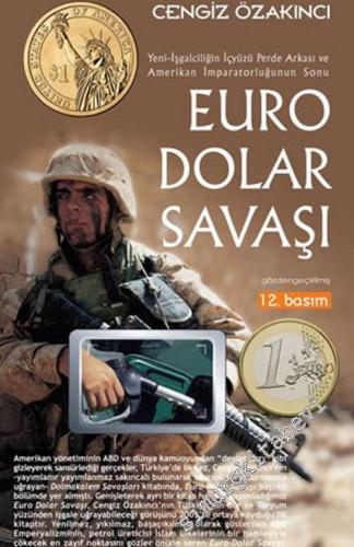 Euro - Dolar Savaşı: ABD Emperyalizmini Çökertme Planı ve İşgallerin Perde Arkası, “ Dolma ” Kalem Savaşları Dizisi -        2021