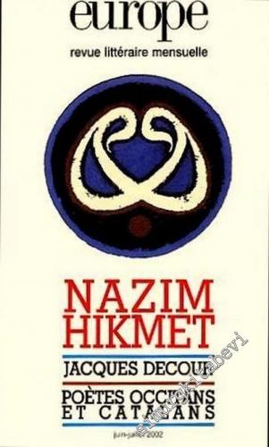 Europe - Revue Litteraire Mensuelle - Nazım Hikmet Özel Sayısı - 80e Anne - No: 878 - 879, Juin - Juillet 2002       2002