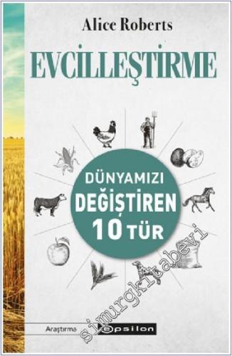 Evcilleştirme - Dünyamızı Değiştiren 10 Tür -        2022