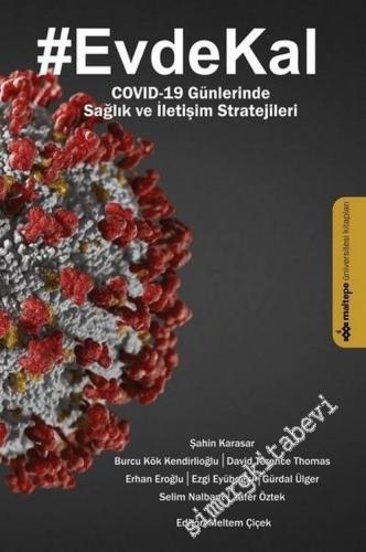 EvdeKal - Covid-19 Günlerinde Sağlık ve İletişim Stratejileri -
