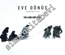 Eve Dönüş - Sarıkamış 1915= The Long Away Home -