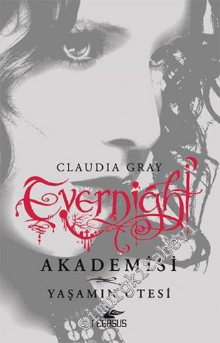 Evernight Akademisi 4: Yaşamın Ötesi -