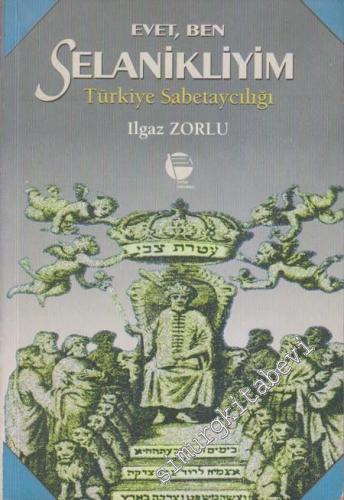 Evet, Ben Selanikliyim: Türkiye Sabetaycılığı - Makaleler -