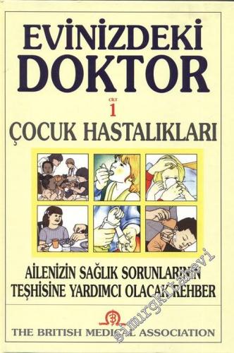 Evinizdeki Doktor Cilt 1 Çocuk Hastalıkları  -