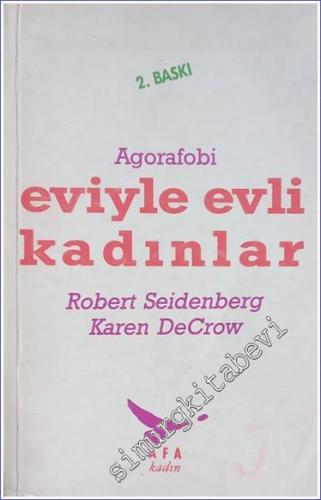 Eviyle Evli Kadınlar : Agorafobi -        1989
