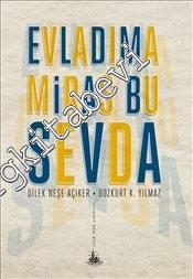 Evladıma Miras Bu Sevda -        2020