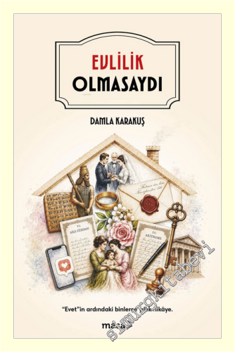 Evlilik Olmasaydı