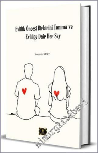 Evlilik Öncesi Birbirini Tanıma ve Evliliğe Dair Her Şey -        2025