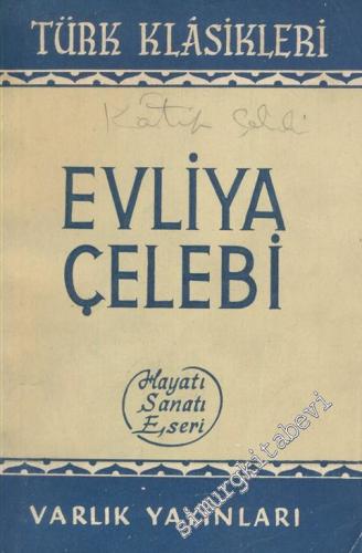 Evliya Çelebi Hayatı Sanatı Eserleri -