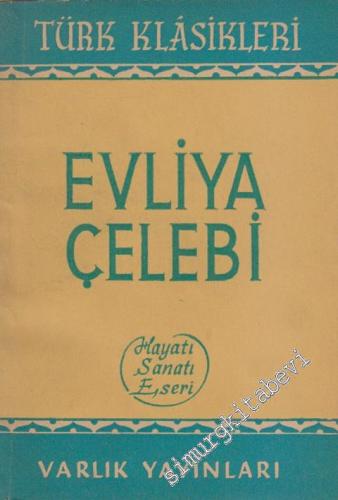 Evliya Çelebi Hayatı Sanatı Eserleri -
