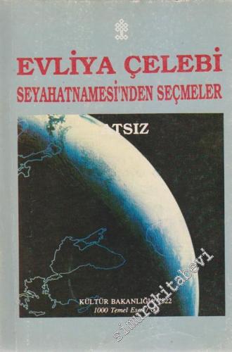 Evliya Çelebi Seyahatnamesi'nden Seçmeler Cilt: 1  -
