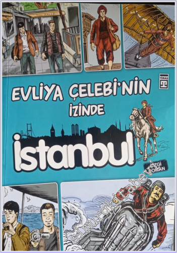 Evliya Çelebi'nin İzinde İstanbul -
