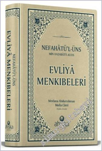 Evliya Menkıbeleri Nefahatül Üns Min Hazaratil Kuds CİLTLİ - 2025