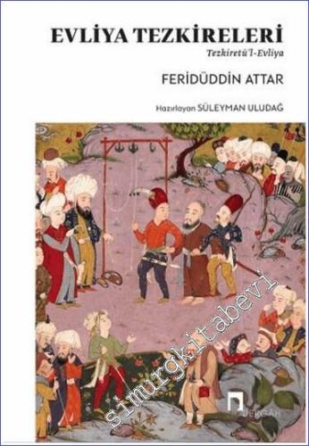 Evliya Tezkireleri - Tezkiretü'l-Evliya -        2024