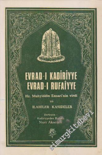 Evrad-ı Kadiriyye - Evrad-ı Rufaiyye : Hz. Muhyiddin Ensari'nin Virdi 