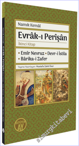 Evrak-ı Perişan - İkinci Kitap : Emir Nevruz - Devr-i İstila - Barika-