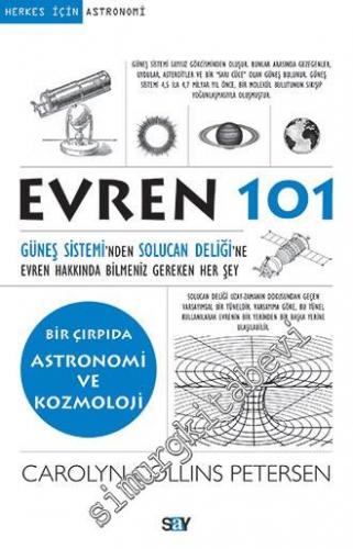 Herkes İçin Evren 101: Güneş Sistemi'nden Solucan Deliği'ne Evren Hakkında Bilmeniz Gereken Her Şey - Bir Çırpıda Astronomi ve Kozmoloji -        2016