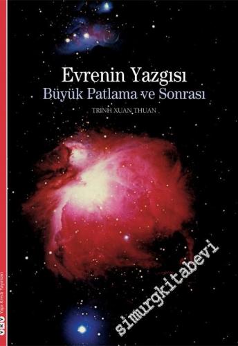 Evrenin Yazgısı: Büyük Patlama ve Sonrası -