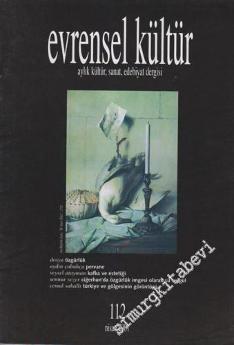 Evrensel Kültür: Aylık Kültür, Sanat, Edebiyat Dergisi - 112      Nisan